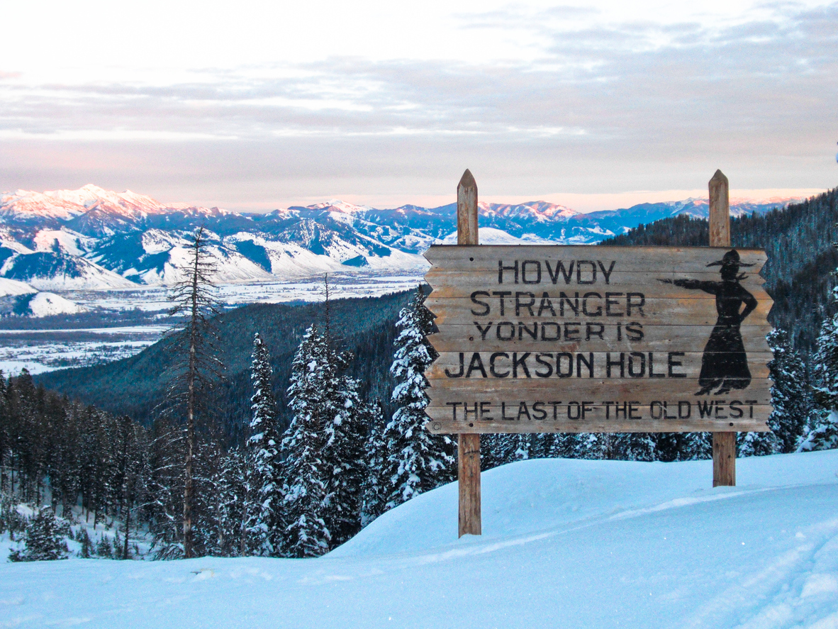 Howdy stranger, Jackson Hole